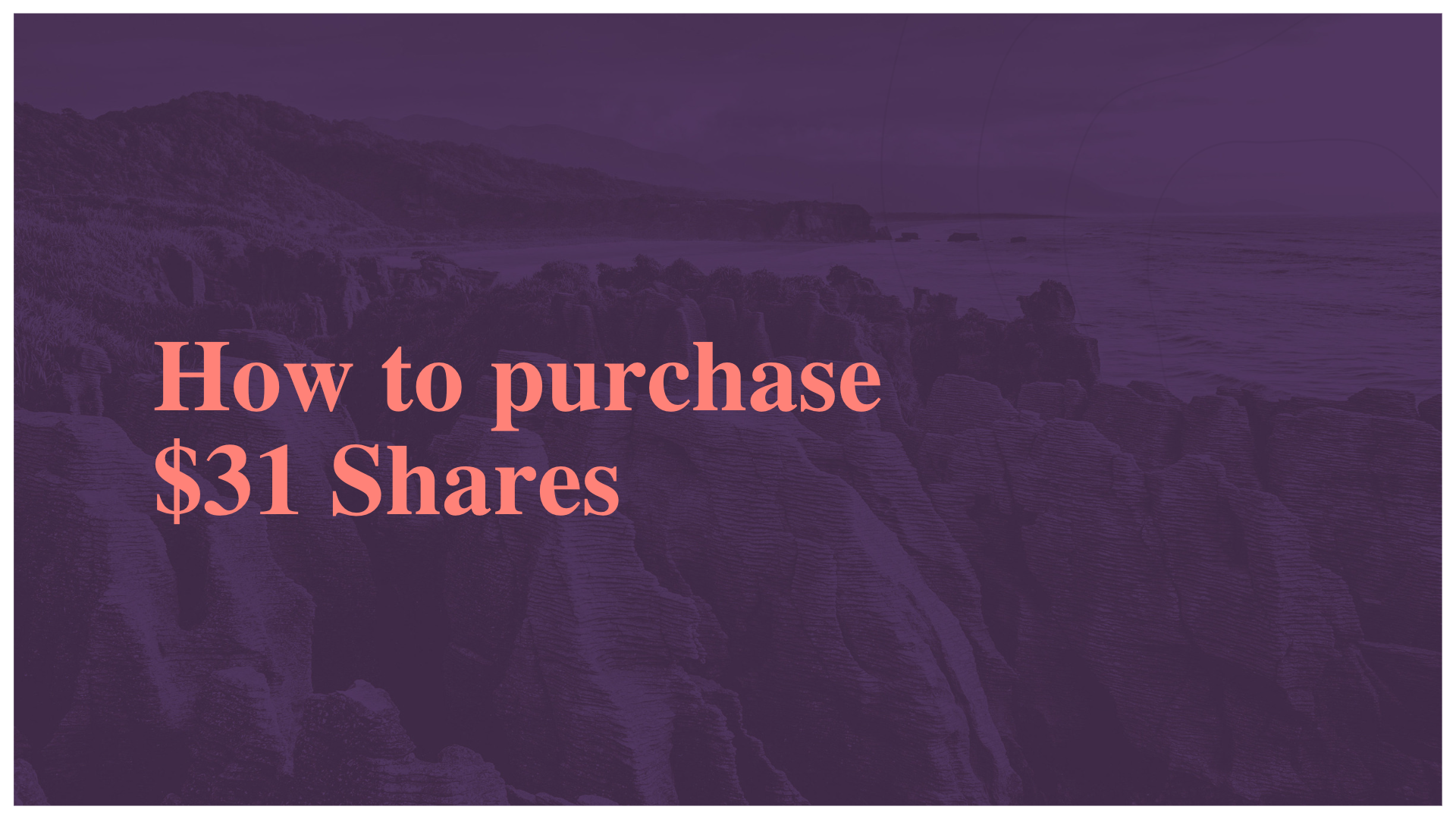 How to purchase $31 Shares in Punakaiki Fund - March 2023